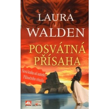 Posvátná přísaha - Laura Walden