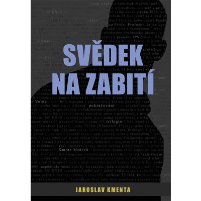 Svědek na zabití - Jaroslav Kmenta – Hledejceny.cz