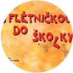 S flétničkou do školky CD – Hledejceny.cz