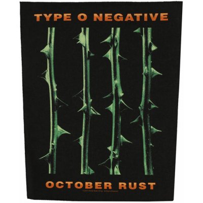 nášivka velká TYPE O NEGATIVE - OCTOBER RUST - RAZAMATAZ - BP1209 – Zboží Mobilmania