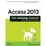 Access 2013 The Missing Manual – Hledejceny.cz