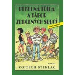 Pekelná třída a tábor zdrcených srdcí - Vojtěch Steklač – Zbozi.Blesk.cz