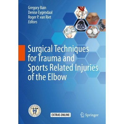 Surgical Techniques for Trauma and Sports Related Injuries of the Elbow – Zboží Mobilmania