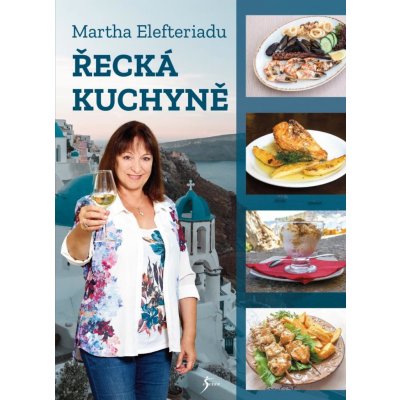 Řecká kuchyně - Elefteriadu Martha – Hledejceny.cz