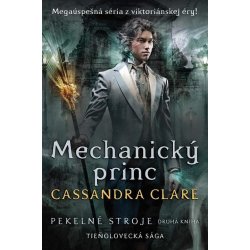 Clare Cassandra - Mechanický princ