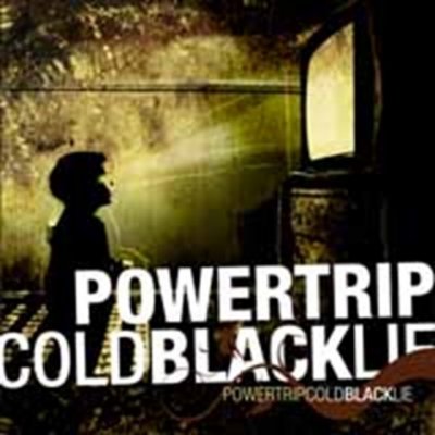 Powertrip - Cold Black Lie CD