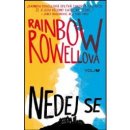 Nedej se - Rainbow Rowellová