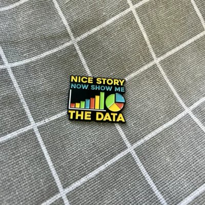 Pinarna Nice story now show me the data Pěkný příběh, teď mi ale ukažte data – Zboží Dáma