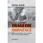 Junek Václav - Tragédie obrněnce – Hledejceny.cz