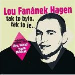 Lou Fanánek Hagen - Tak to bylo, tak to je – Zbozi.Blesk.cz