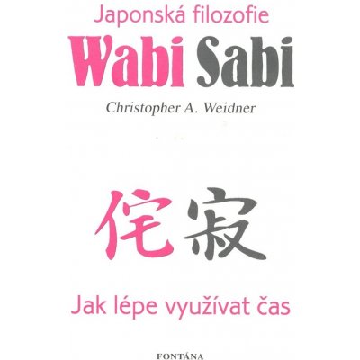 Wabi Sabi - Christopher A. Weidner – Zbozi.Blesk.cz