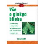 Vše o ginkgo biloba -- Pragma o zdraví - Tracy Smith – Hledejceny.cz