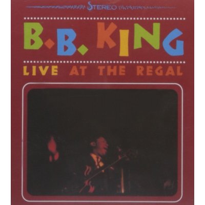 King B.B. - Live At The Regal CD – Zbozi.Blesk.cz