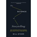 The Science of Storytelling: Why Stories Make Us Human and How to Tell Them Better – Hledejceny.cz