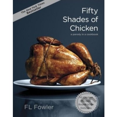 Fifty Shades of Chicken - F.L. Fowler
