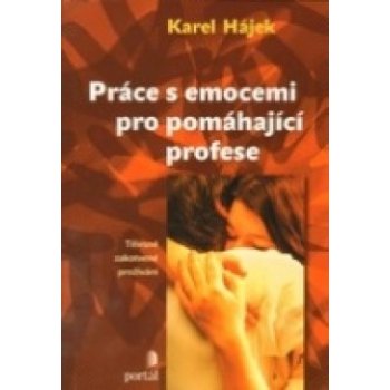 Práce s emocemi pro pomáhající profese