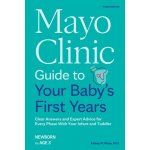 Mayo Clinic Guide to Your Baby's First Years, 3rd Edition – Sleviste.cz
