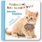 Poslouchej, kdo to může být? Domácí mazlíčci – Hledejceny.cz