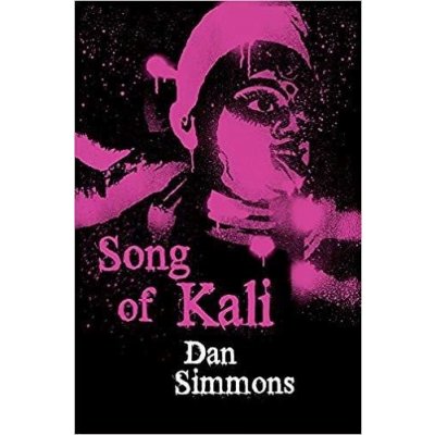 Song of Kali - Fantasy Masterworks... - Dan Simmons