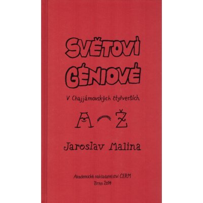 Světoví géniové v Chajjámovských čtyřverších - A-Ž - Jaroslav Malina