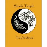 Shaolin Temple T'ai Chi Manual – Hledejceny.cz