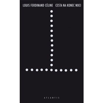 Cesta na konec noci - Louis Ferdinand Céline