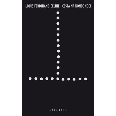 Cesta na konec noci - Louis Ferdinand Céline