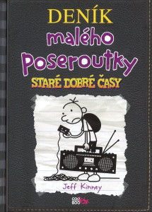 Deník malého poseroutky 10 - Staré dobré časy - Jeff Kinney