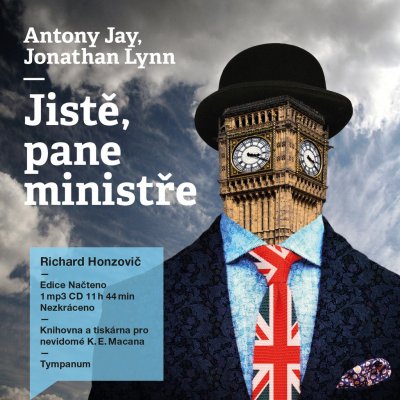 Jistě, pane ministře - Anthony Jay, Jonathan Lynn