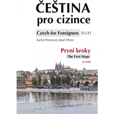 První kroky / The First Steps + CD - Čeština pro cizince - Karla Hronová – Zbozi.Blesk.cz
