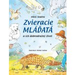 Zvieracie mláďatá - Miloš Anděra, Michal Sušina Ilustrátor – Hledejceny.cz