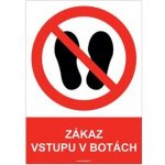 ZÁKAZ VSTUPU V BOTÁCH - bezpečnostní tabulka, samolepka A4 – Zboží Mobilmania