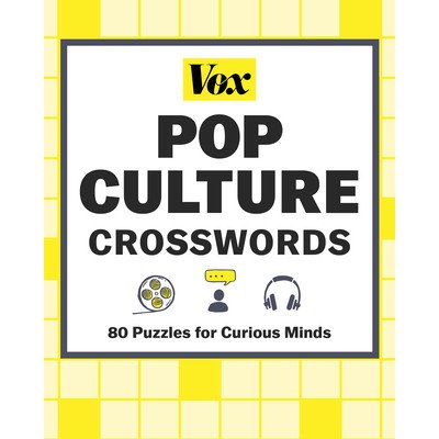 Vox Pop Culture Crosswords: 80 Puzzles for Curious Minds VoxPaperback