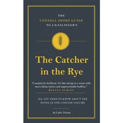 Connell Short Guide to J.D. Salingers the Catcher in the Rye