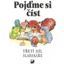 Pojďme si číst - Třetí díl Slabikáře - 4. vydání - kolektiv