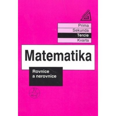 Matematika Rovnice a nerovnice