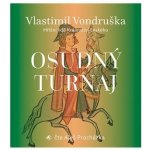 Osudný turnaj - Vlastimil Vondruška – Hledejceny.cz