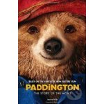 Paddington: The Story of the Movie Paddington movie - Jeanne Willis – Hledejceny.cz