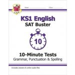 "KS1 English SAT Buster 10-Minute Tests: Grammar, Punctuation & Spelling (for the 2022 tests)" - "" ("CGP Books")(Paperback / softback) – Hledejceny.cz
