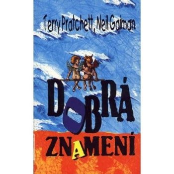 Dobrá znamení Pratchett Terry, Gaiman Neil