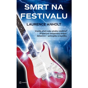 Smrt na festivalu - Anholt Laurence