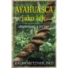 Kniha Ayahuasca jako lék
