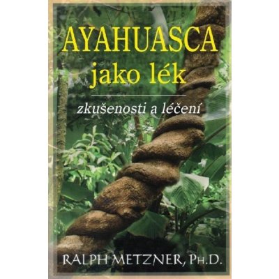 Ayahuasca jako lék