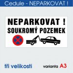 Cedule Neparkovat – soukromý pozemek - 50x25 cm / Plast tl. 3 mm – Hledejceny.cz