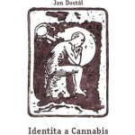 Identita a Cannabis - Jan Dostál – Hledejceny.cz