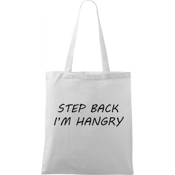 Plátěná taška Handy - Step Back - I'm Hangry, bílá, černý motiv od 239 Kč -  Heureka.cz