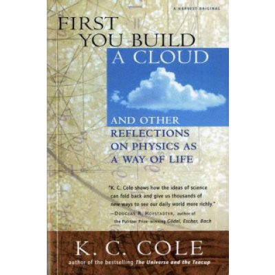 First You Build a Cloud Cole K. C.Paperback – Zbozi.Blesk.cz