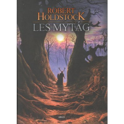 Les mytág - Robert Holdstock – Zbozi.Blesk.cz