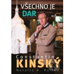 Všechno je dar - Constantin Kinský – Hledejceny.cz