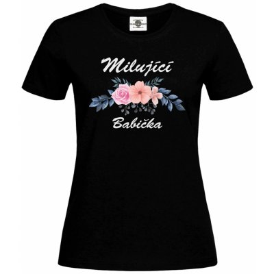 Tričko Milující babička Černá – Sleviste.cz